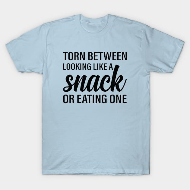 Torn Between Looking Like a Snack or Eating One T-Shirt by CoApparel